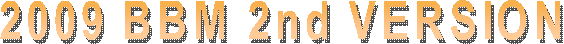 2009 BBM 2nd Version 